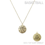 "Eat, Sleep, Dribble!" Basketball Pendant Necklace in Silver or Gold (18+2in)